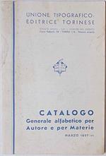 Unione Tipografico-Editrice Torinese. Catalogo Generale alfabetico per Autore e per Materie