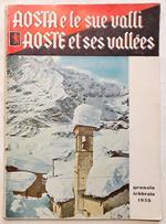 Aosta e le sue valli. Rivista mensile per l'incremento della Regione Autonoma Valle d'Aosta. Anno II - N. 1