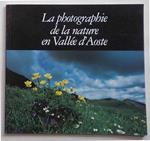 La photographie de la nature en Vallée d'Aoste