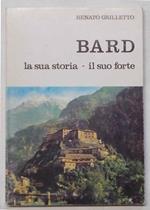 Bard. La sua storia - il suo forte