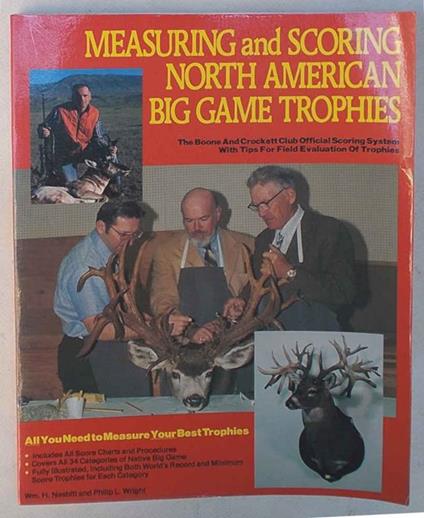 Measuring and scoring North American Big Game Trophies - William H. Nesbitt - copertina