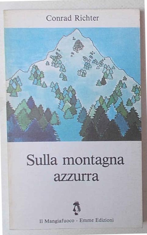 Sulla montagna azzurra - Conrad Richter - copertina