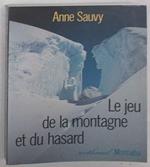 Le jeu de la montagne et du hasard. Nouvelles