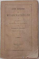 Guida novissima del Museo Nazionale di Napoli secondo l'ultimo ordinamento