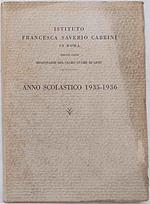 Istituto Francesca Saverio Cabrini in Roma. Anno Scolastico 1935. 1936
