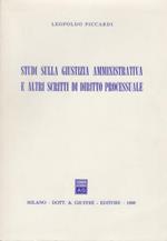 Studi sulla giustizia amministrativa e altri scritti di diritto processuale