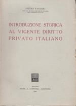 Introduzione storica al vigente diritto privato italiano