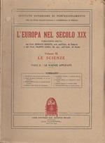 L' europa nel secolo xix volume iii le scienze parte i le scienze teoriche parte ii le scienze applicate