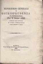 Repertorio di giurisprudenza dei tribunali romani per l'anno 1838 compilato dall'avvocato luigi cecconi giudice della corte d'appello