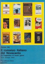 Il romanzo italiano del novecento. da fogazzaro ai nostri giorni. storia. antologia. critica