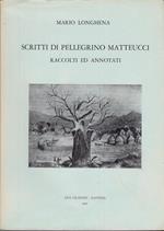 Scritti Di Pellegrino Matteucci. Raccolti Ed Annotati