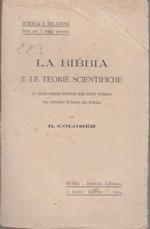 La bibbia e le teorie scientifiche la chiesa custode infallibile delle divine scritture sua attitudine di fronte alla scienza