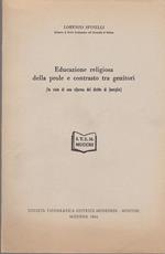 Educazione religiosa della prole e contrasto tra genitori (in vista di una riforma del diritto di famiglia). Prima edizione. Copia autografata