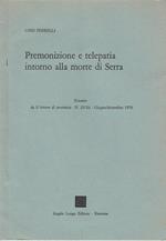 Premonizione e telepatia intorno alla morte di Serra