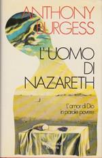 L' uomo di Nazareth L' amor di Dio in parole povere