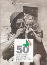 Cinquantesimo Anniversario Della Resistenza E Della Liberazione In Toscana