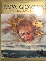 Papa Giovanni In Terra Come In Cielo