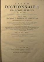 Grande dizionario Italiano-Francese (Tomo II) + Grand Dictionnaire Francois. Italien (Tomo I)