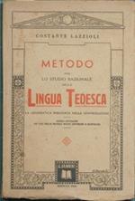 Metodo per lo studio razionale della lingua tedesca. La grammatica insegnata nella conversazione