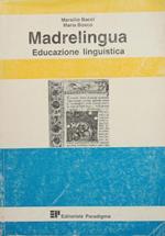 Madrelingua. Educazione linguistica