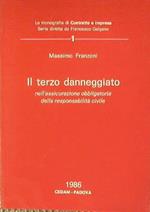 Il terzo danneggiato nell'assicurazione obbligatoria della responsabilità civile