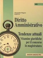 Diritto amministrativo. Tendenze attuali (vitamine giuridiche per il concorso in magistratura)