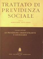 Trattato di Previdenza Sociale. Volume settimo. Le Procedure amministrative e giudiziarie