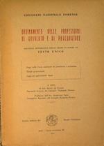 Ordinamento delle professioni di avvocato e di procuratore. Raccolta sistematica delle leggi in forma di TESTO UNICO