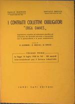 I contratti collettivi obbligatori Erga Omnes. Legislazione completa sul trattamento giuridico ed economico dei lavoratori annotata e commentata con la giurisprudenza e la prassi amministrativa