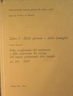 Libro I. Delle persone e della famiglia. Dello scioglimento del matrimonio e della separazione dei coniugi. Del regime patrimoniale della famiglia (Art. 149. 230 bis)