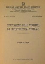 Trattazione delle vertenze da infortunistica stradale. Guida pratica