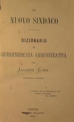 Il nuovo sindaco. Dizionario di giurisprudenza amministrativa