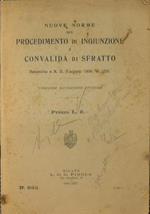 Nuove norme sul procedimento di ingiunzione e convalida di sfratto. Relazione e R.D. 7 agosto 1936, n. 1531