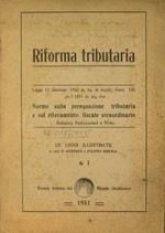 Riforma tributaria. Legge 11 gennaio 1951 n. 25 con Norme sulla perequazione tributaria e sul rilevamento fiscale straordinario