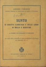 Sunto di diritto cambiario e delle leggi di bollo e registro. A forma di domande e risposte