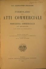 Formolario degli atti commerciali e di procedura commerciale più importanti con note illustrative