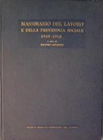 Massimario del lavoro e della previdenza sociale. Raccolta sistematica e completa della giurisprudenza dal 1949 al 1958 con indicazioni di legislazione e bibliografia