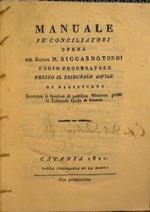 Manuale pè conciliatori opera del sig. D. Riccardo Tondi regio procuratore presso il tribunale civile di Basilicata