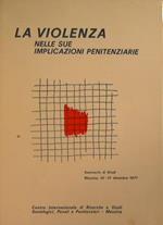 La violenza nelle sue implicazioni penitenziarie