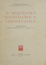 Il sequestro giudiziario e conservativo