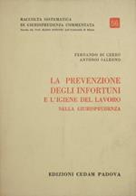 La prevenzione degli infortuni e l'igiene del lavoro nella giurisprudenza