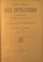 Nozioni generali sulle contravvenzioni. E delle contravvenzioni contemplate nel libro terzo del Codice Penale