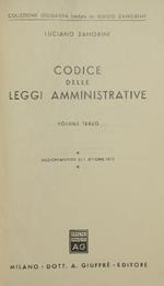 Codice delle leggi amministrative. Vol. III. Aggiornamento al 1 ottobre 1973