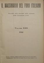 Il massimario del Foro italiano. Vol. XXX. Anno 1961. Raccolta delle massime delle sentenze della Cassazione Civile