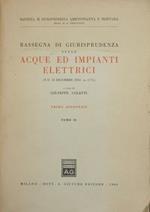 Rassegna di giurisprudenza sulle acque ed impianti elettrici. T. U. 11 Dicembre 1933 - n. 1775