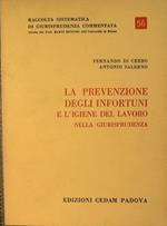 La prevenzione degli infortuni e l'igiene del lavoro nella giurisprudenza