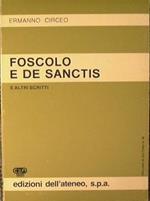 Foscolo e De Sanctis. E altri scritti