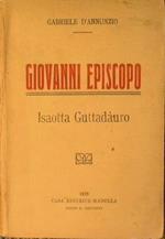 Giovanni Episcopo. Isaotta Guttadauro