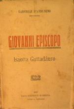 Giovanni Episcopo. Isaotta Guttadauro