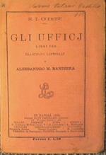 Gli Ufficj. Libri tre